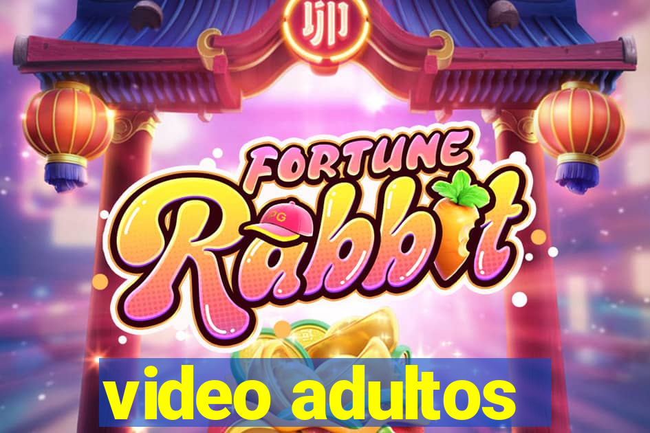 video adultos